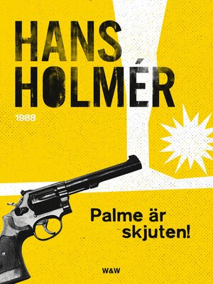 cover image of Olof Palme är skjuten!